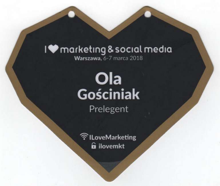 Identyfikator prelegentki Oli Gościniak z I Love Marketing & Social Media 2018, gdzie mówiła o budowaniu zaangażowanej społeczności