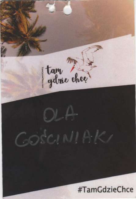 Identyfikator Oli Gościniak z konferencji „Tam Gdzie Chcę” 2018, gdzie wystąpiła z prelekcją „Jak tworzyć kursy online”