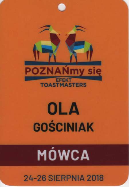 Identyfikator Oli Gościniak, mówczyni wydarzenia Toastmasters „POZNAŃmy się” 2018 z prelekcją „Bądź online. Strona WWW”