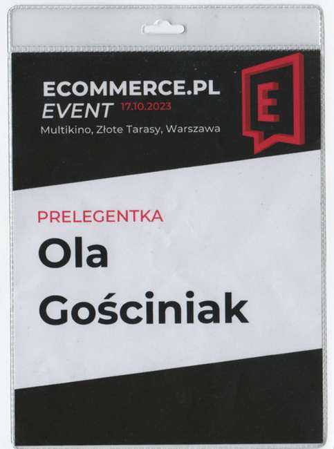 Identyfikator Oli Gościniak, prelegentki Ecommerce.pl Event 2023 z wystąpieniem o przekroczeniu zeszłorocznego przychodu w pół roku