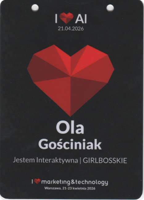 Identyfikator Oli Gościniak reprezentującej Jestem Interaktywna i GIRLBOSSKIE podczas I Love AI 2026