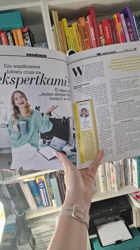 Artykuł Oli Gościniak „Czy współczesne kobiety czują się ekspertkami?” w magazynie Lider Branży