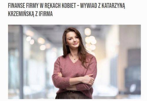 Miniatura wywiadu „Finanse firmy w rękach kobiet” z Katarzyną Krzemińską z iFirmy
